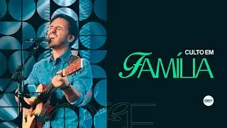 IGREJA IDEF | Culto em Fam&iacute;lia - 16/06/24