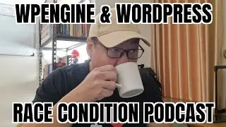 Drama Matt & WP Engine - E.05 Race Condition Podcast