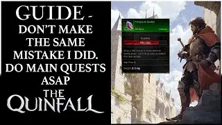 Don't Stagger Your Main Quests Like I Did - The Quinfall MMO Quick Guide | Achievements & Early Game