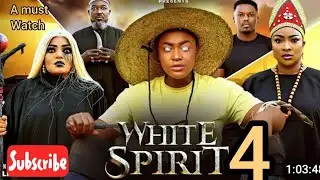 WHITE SPIRIT PART 4 - REVIEW LIZZY GOLD 2025 LATEST NOLLYWOOD MOVIE DRAMA