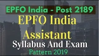 EPFO India Social Security Assistant Syllabus And Exam Pattern 2019