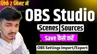How to Setup Scenes, Sources, and Overlays in OBS - The Ultimate Guide 2024 | OBS Studio Tutorial