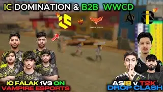 IC FALAK 1V3 ON VAMPIRE ESPORTS 🥵 | ASi8 VS T2K DROP CLASH ..💥 | IC ESPORTS DOMINATION AND B2B WWCD