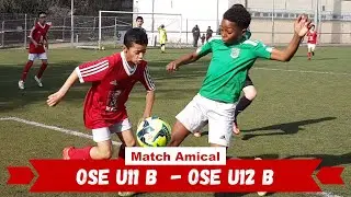 2024-02-14 // OSE U11 B - OSE U12 B (Match Amical)