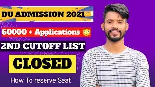 Du admission 2021 || Delhi University second cutoff list || admission closed in 2nd cutoff