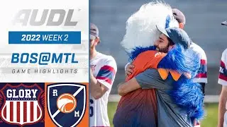 2022 AUDL: Boston Glory at Montreal Royal | Week 2 | Game Highlights