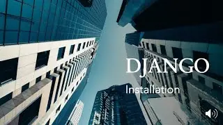 DJANGO - 2 PYTHON INSTALLATION