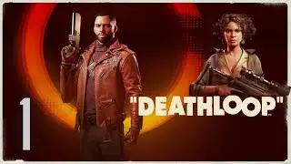 Deathloop  - Xbox Series X Gameplay