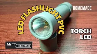 Make LED flashlight at home with PVC tube |  DIY Torch LED | Mr TT Homemade