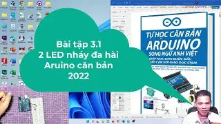 B&agrave;i tập 3.1: 2 LED nh&aacute;y đa h&agrave;i [Học Arduino căn bản cho HS cấp 3]