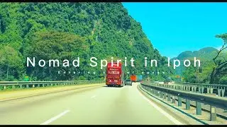 Nomad Spirit in Ipoh | Entering the City of Caves 🇲🇾
