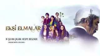 Ekşi Elmalar - Hespe Begzade (Orijinal Film M&uuml;zikleri)