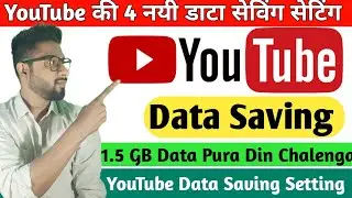 YouTube Ki 4 Data Saving Setting | YouTube Data Saver