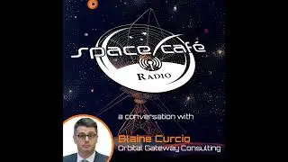 Space Café Radio on China's Space Ventures: A 2025 Retrospective with Blaine Curcio