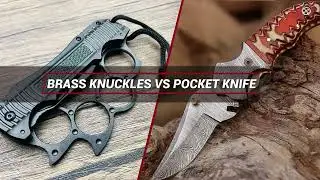 Brass Knuckles vs Pocket Knife Which Weapon Wins in Self-Defense?