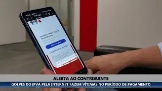 GOLPES DO IPVA PELA INTERNET FAZEM VÍTIMAS NO PERÍODO DE PAGAMENTO