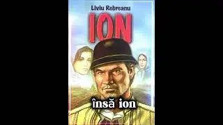 Ion de Liviu Rebreanu &ndash; Rezumat scurt și ușor de &icirc;nțeles