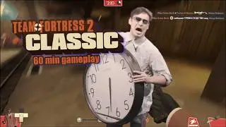 обычный 60-ти минутный геймплей Team Fortress 2 Classified