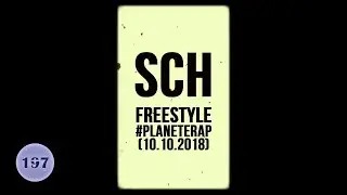 SCH - Freestyle #Plan&egrave;teRap [197Prod Edit]