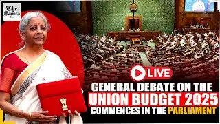 [Live] General debate on the Union Budget 2025 commences in the Parliament