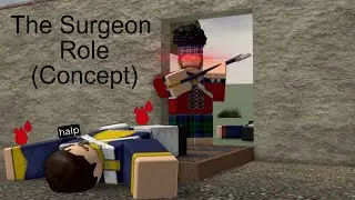 The Surgeon Role (Blood and Iron Role Concept)