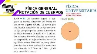 Física Universitaria (Vol. 1 | 14ta ed.): Ejercicio 9.45 (Rotación de cuerpos rígidos)