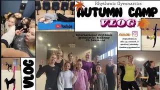 VLOG🍁🍂🤸&zwj;♀️  Training camp- 2 days with us💕//ВЛОГ🍁🍂🤸&zwj;♀️ Сборы-2 дня с нами💕