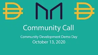 MakerDAO Community Call October 13th, 2020: Community Development Demo Day