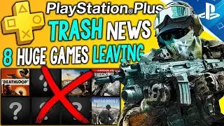MORE TRASH PS PLUS NEWS - 8 HUGE PlayStation Plus Games LEAVING in September