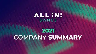 ALL iN! GAMES 2021 Wrap Up