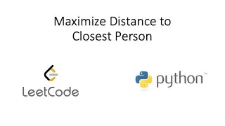 Leetcode - Maximize Distance to Closest Person (Python)