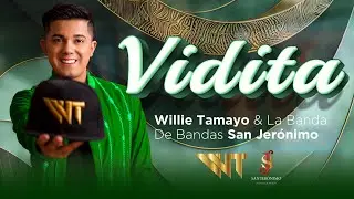 VIDITA - Willie Tamayo y La Banda San Jerónimo (Video Oficial)
