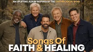 Heartfelt Southern Gospel: A Testimony of Faith and Healing | Gaither-Style Male Quartet Album