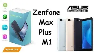 Asus Zenfone Max Plus M1 I Details Specification I Must watch