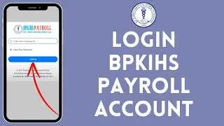 How to Login to BPKIHS Payroll Account (2024) | Sign In to BPKIHS Payroll Account