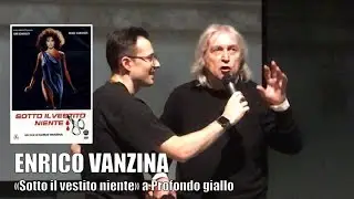 Profondo Giallo - Enrico Vanzina a Piacenza