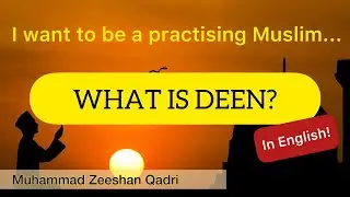 What is Deen in Islam? | ان الدين عند الله الإسلام | English