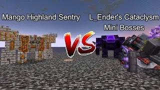 Mango Highland Sentry vs L_Ender's Cataclysm Mini Bosses  Minecraft  Mob Battle