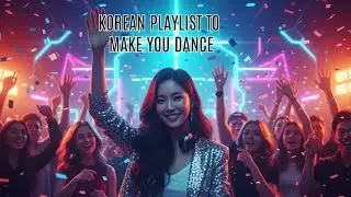 Catchy Korean Music for Party & Study | Feel-Good K-Pop Beats to Boost Your Mood 🎶