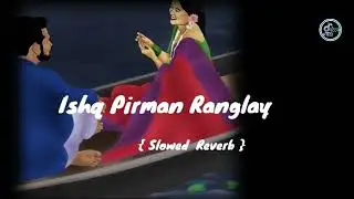 Ishq Pirman Ranglay is a Marathi lofi song written by Pravin Koli &ndash; Yogita Koli slowed Reverb song ✨