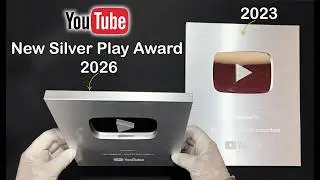 New YouTube Silver Play Button 2026 (New vs Old) Detailed Comparison 2023 vs 2026 Creators Award