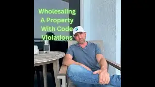 How To Wholesale A Property With Code Violations (Learn From My Complete Guide)