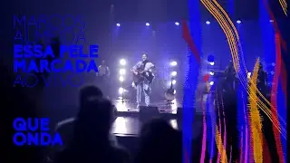 Marcos Almeida - Que Onda (Ao Vivo)