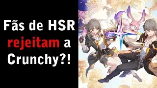Crunchyroll's collaboration with Honkai Star Rail is rejected?! Do fans hate Crunchyroll?!