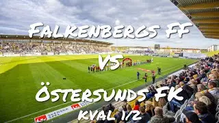Falkenbergs FF vs &Ouml;stersunds FK: Superettan Kval 1/2