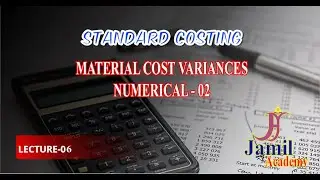 MATERIA COST VARIANCE | PRICE & USAGE VARIANCE |STANDARD COSTING | Numerical Problem | STANDARD COST