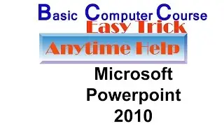 BASIC COMPUTER COURSE How to create presantation microsoft powerpoint 2010