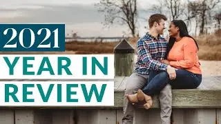Our 2021 Year In Review