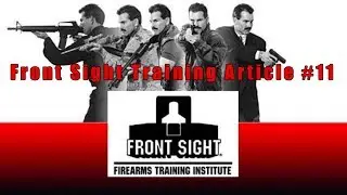 Gun Training Video Article #11-New Gun Owner Video Training Article-Front Sight Training Article #11