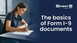 The basics of Form I-9 documents [Video]